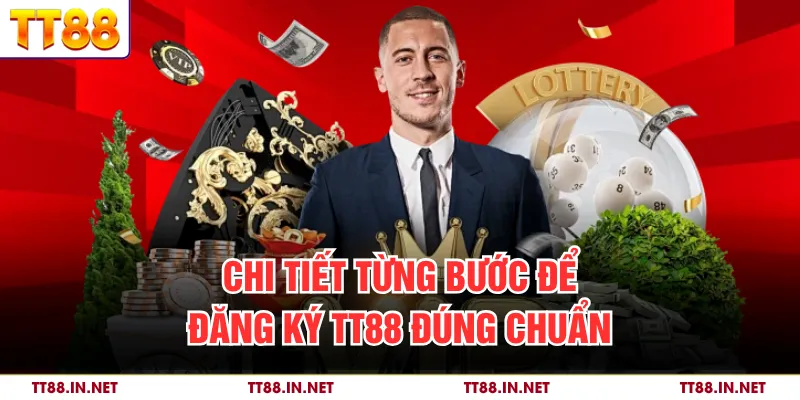 Đăng ký 2 Chi tiết từng bước để đăng ký TT88 đúng chuẩn