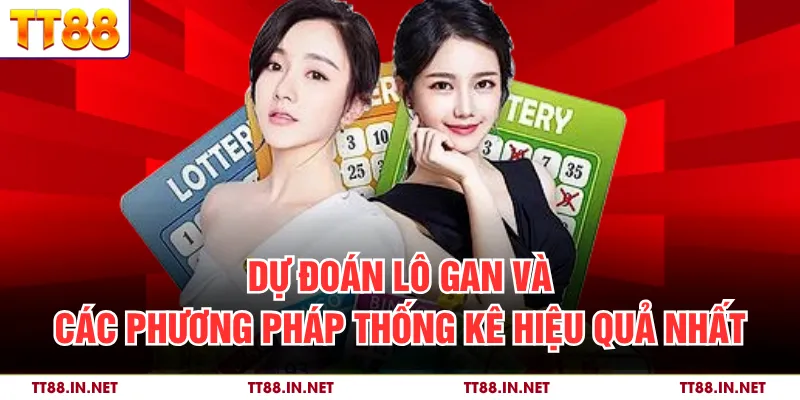 Dự Đoán Lô Gan Và Các Phương Pháp Thống Kê Hiệu Quả Nhất 1 Dự Đoán Lô Gan Và Các Phương Pháp Thống Kê Hiệu Quả Nhất